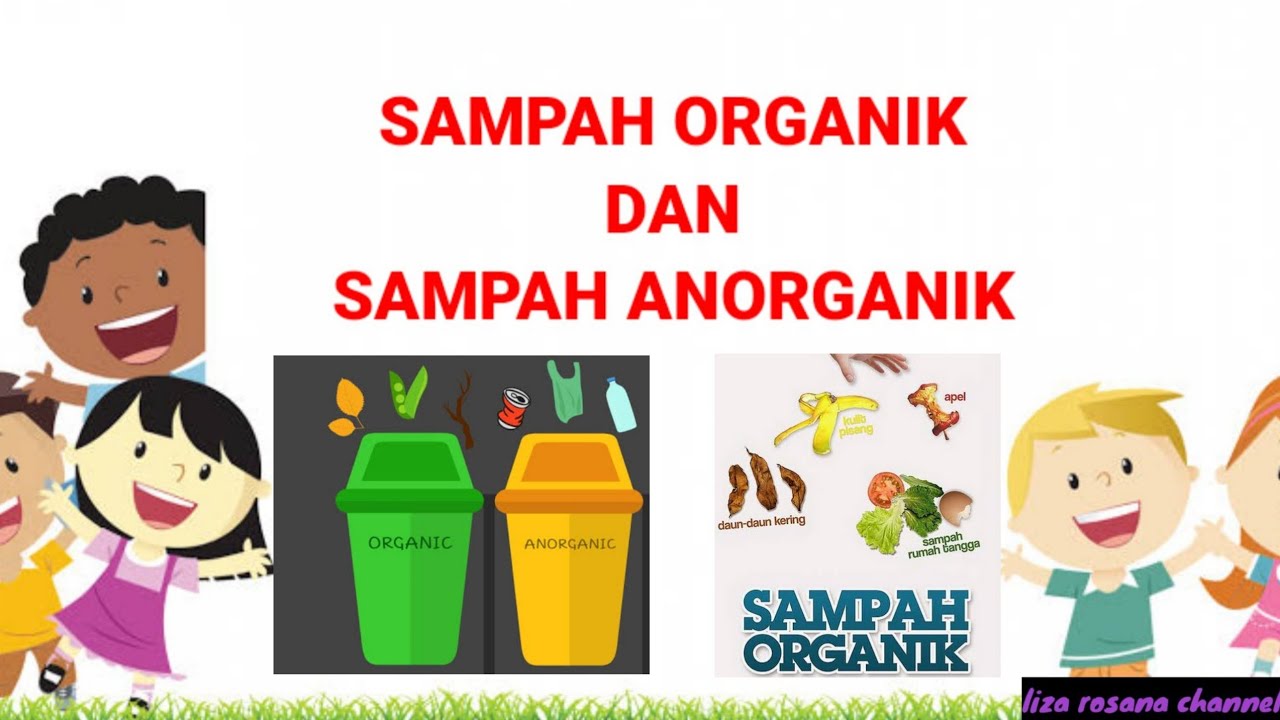 SAMPAH ORGANIK DAN NONORGANIK (ARTI, CARA MENGOLAH, JENIS, CONTOH DAN ...