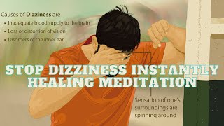 Stop Dizziness Instantly Healing Meditation  : Binaural Beats + Isochronic Tones | Vertigo Healing