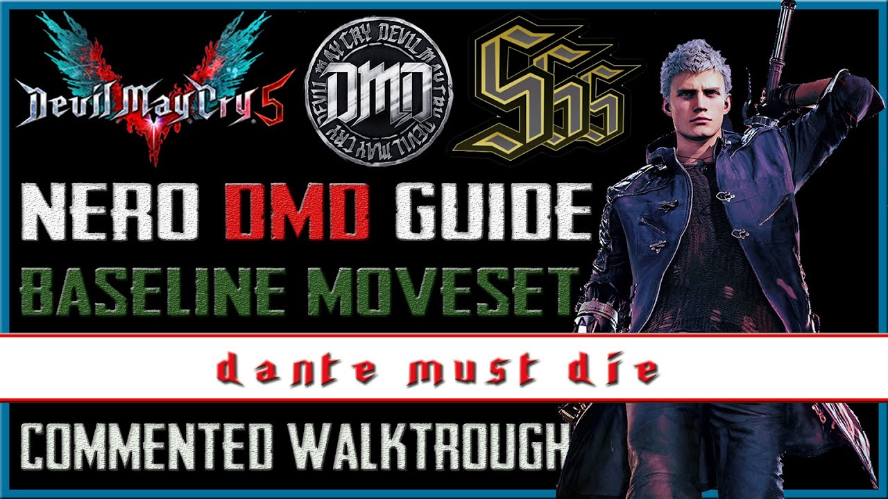 Devil May Cry 5 | Dante Must Die | Nero DMD Guide | Baseline Moveset ...