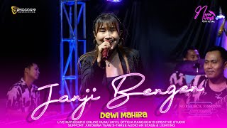 JANJI BENGEN - DEWI MAHIRA / MANGGUNG ONLINE NUNU UNYIL / 07/09/2024