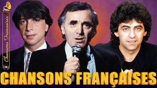 Vieilles Chansons 🗼 Charles Aznavour, Joe Dassin, Michel Sardou, Frédéric François, C Jérome