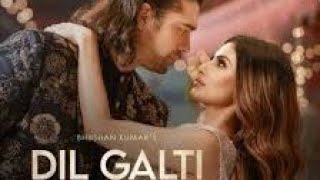 Dil Galti Kar Baitha hai Full Video Song In 4K UHD Quality {STN MUSIC}