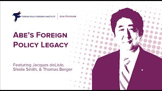 Abe’s Foreign Policy Legacy
