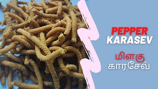 PEPPER KARASEV | KARASEV | மிளகு காரசேவ் | SATTUR KARASEV | SEV RECIPE | CRISPY SNACKS