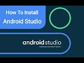 How To Install Android Studio | Android Studio Installation - Step By Step Guide