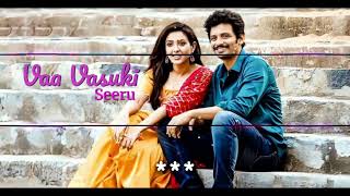 Seeru - Vaa Vasuki Lyric Video | Jiiva, Riya Suman |D. Imman