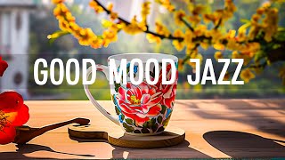 Positive Jazz Cafe - Instrumental Smooth Jazz Music & Relaxing Rhythmic Bossa No