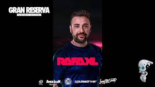 Gran Reserva Pres. Streaming Live Festival Session By Deejay Rafa XL