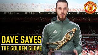 How De Gea Won the Golden Glove | Season 2017/18 | Manchester United