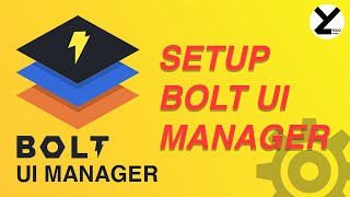 Unity Bolt UI Manager - Tutorial 1: How to setup Bolt UI Manager from scratch