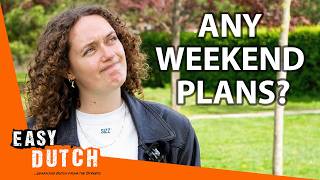 Making Plans for the Weekend (in Slow Dutch) | SED38
