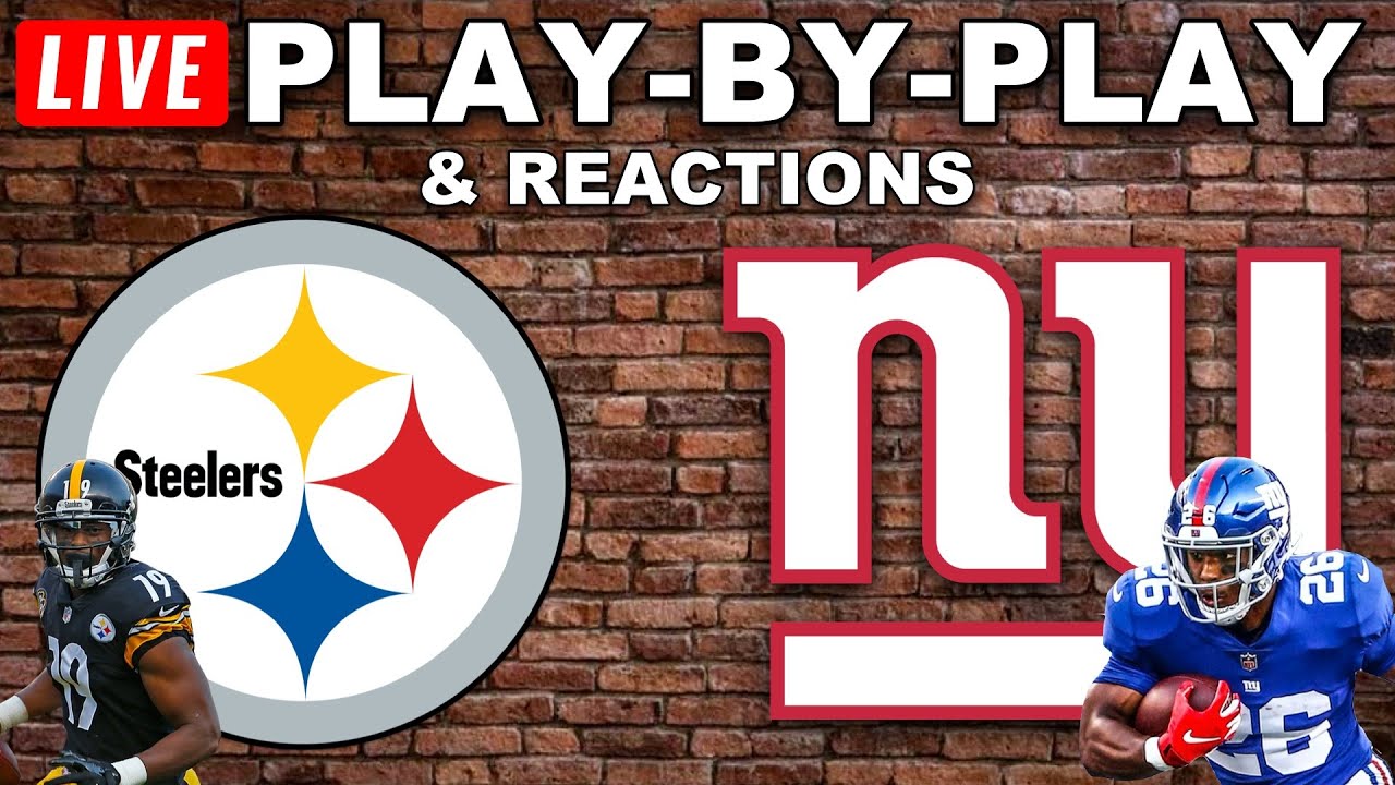 Pittsburgh Steelers Vs New York Giants Live Play-By-Play & Reactions ...