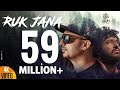 RUK JANA | J Star | Full Video | J STAR Productions