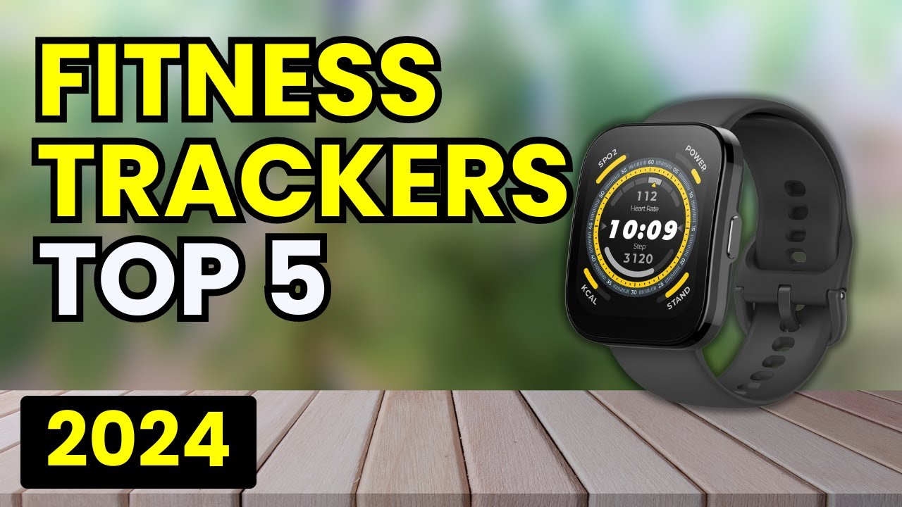 Best Fitness Tracker 2024 – Top 5 Best Fitness Trackers In [2024] - YouTube