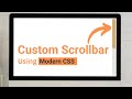 Create a custom scrollbar with modern CSS, apply to specific element only
