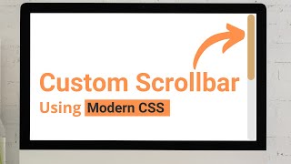 Create a custom scrollbar with modern CSS, apply to specific element only