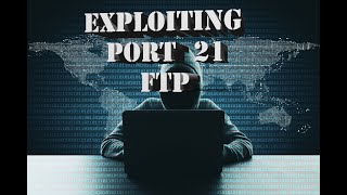 Exploiting Metasploitable2   Port 21: FTP