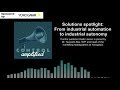 solutions spotlight from industrial automation to industrial autonomy