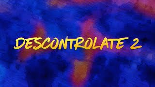 Tempo x Jowell \u0026 Randy - Descontrolate 2 (Lyric Video)