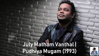 July Matham Vanthal | Pudhiya Mugam (1993) | A.R. Rahman [HD]