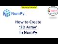 How to create '2D' Array in Numpy | Python NumPy Tutorial for Beginners (2026)
