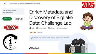 Enrich Metadata and Discovery of BigLake Data: Challenge Lab | ARC123