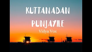 Vidya Vox- Kuttanadan Punjayile(Lyrics) | Kerala Boat Song