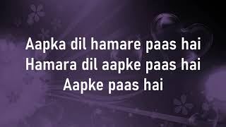 Hamara Dil Aapke Paas Hai |Alka Yagnik & Udit Narayan | Lyrics