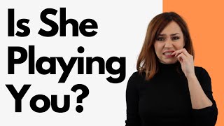 12 Signs She’s Playing You - How To Spot If She's Using You