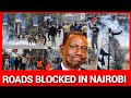 Total shutdown Nairobi! GEN-Z storms Nairobi chanting kufa makanga kufa dereva, Ruto must go chants