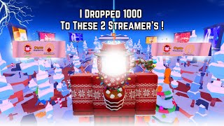 I Dropped These 2 Streamer's 1000 Robux . . .