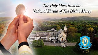 Mon, Oct 10 - Holy Catholic Mass from the National Shrine