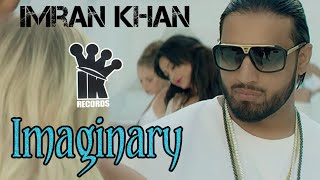 Imaginary || Imran Khan (Official Music Video) ||Chipmunk Version 070