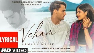 Vaham Song : Arman Malik ( LYRICAL) Asim RIaz, Sakhshi Malik | Manan Bhardvaj | Bhusan Kumar
