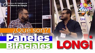 ¿Paneles Solares Bifaciales, qué son? entrevista con LONGi