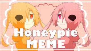 Honeypie | MEME【OC】