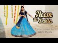 Neem Ka Dahla tut gya | New haryanvi song | Dancing Doll Sakshi Sharma | official video |Dance cover