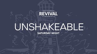 NW Revival Unshakeable - Saturday Night - 4-6-24