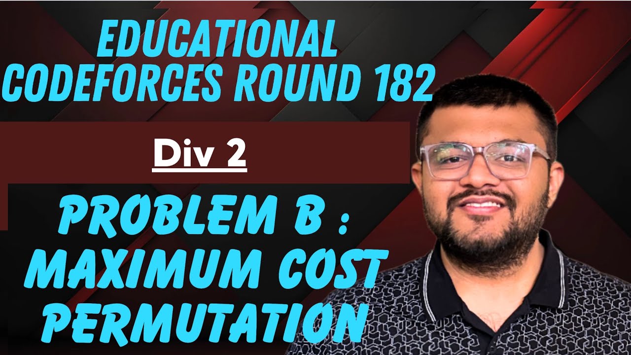 Educational Codeforces Round 182 Div 2 Problem B Maximum Cost
