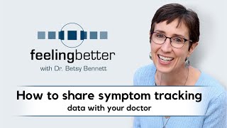 How to share your symptom tracking data with your doctor