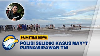 Polisi Dalami Penemuan May*t Purnawirawan Brigjen TNI di Marunda - [Primetime News]