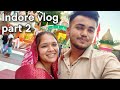 Full on Masti vlog ❤️🤩 | Indore vlog part 2 | Satyam soni vlogs ❤️