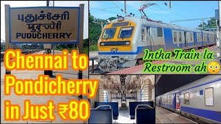 🚂PONDY MEMU TRAIN TRAVEL VLOG!!! Puducherry to Chennai | Naveen Kumar