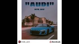 BTR JAY - Audi (official audio)