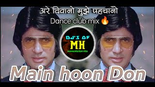 Are Deewano Mujhe Pehchano || main hoon Don # old hind marthi remix song #EDM drop#djsofMaharashtra