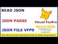 Visual FoxPro 9 JSON Read Example | Parse JSON in VFP Easily | How to Parse JSON Data in VFP9