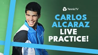LIVE: Carlos Alcaraz Practices In Miami