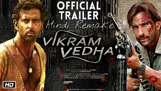 Vikram Vedha Remake Trailer | Hrithik Roshan, Saif Ali Khan | Vikram Vedha Official Trailer Hindi