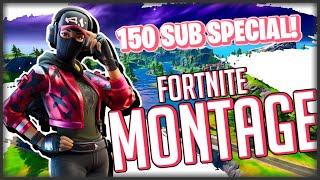 Fortnite Montage // 150 SUB SPECIAL!!