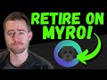 How Much Myro You Need To Retire! (THIS IS GOING PARABOLIC!)